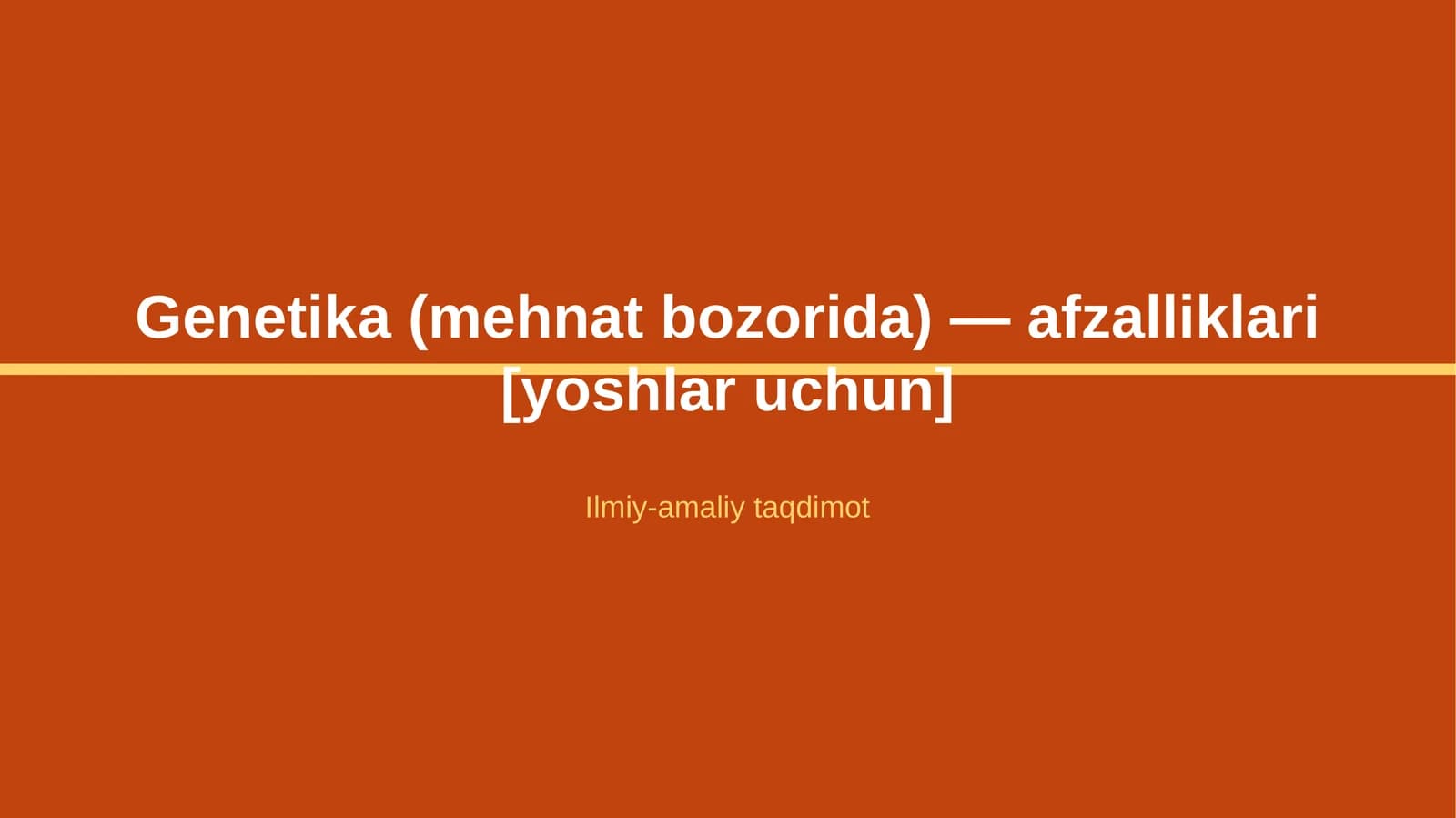 Genetika (mehnat bozorida) — afzalliklari [yoshlar uchun]