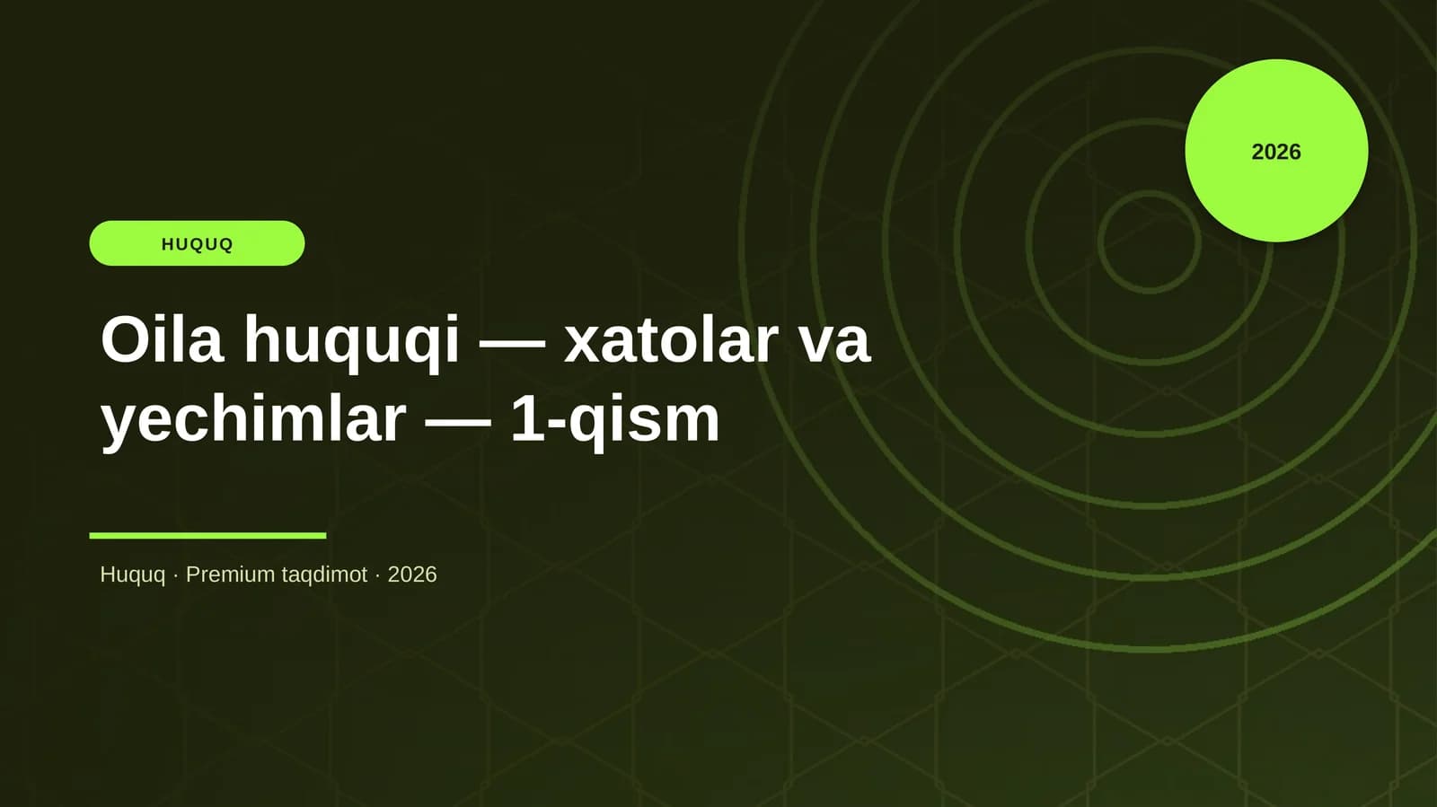 Oila huquqi — xatolar va yechimlar — 1-qism