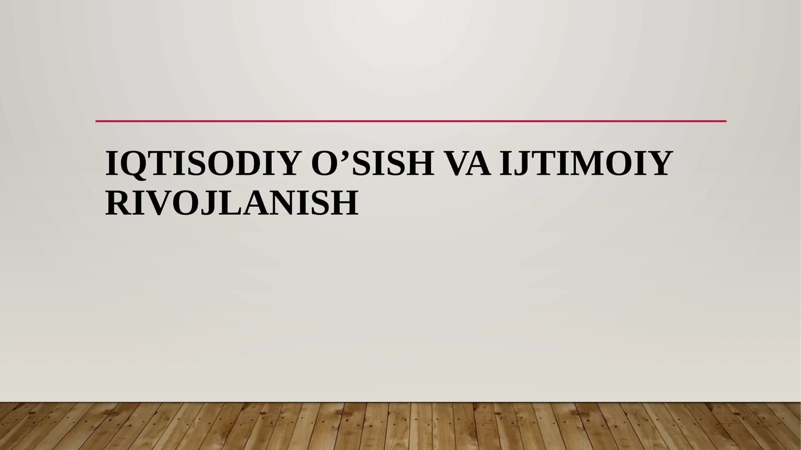 Iqtisodiy o'sish va ijtimoiy rivojlanish