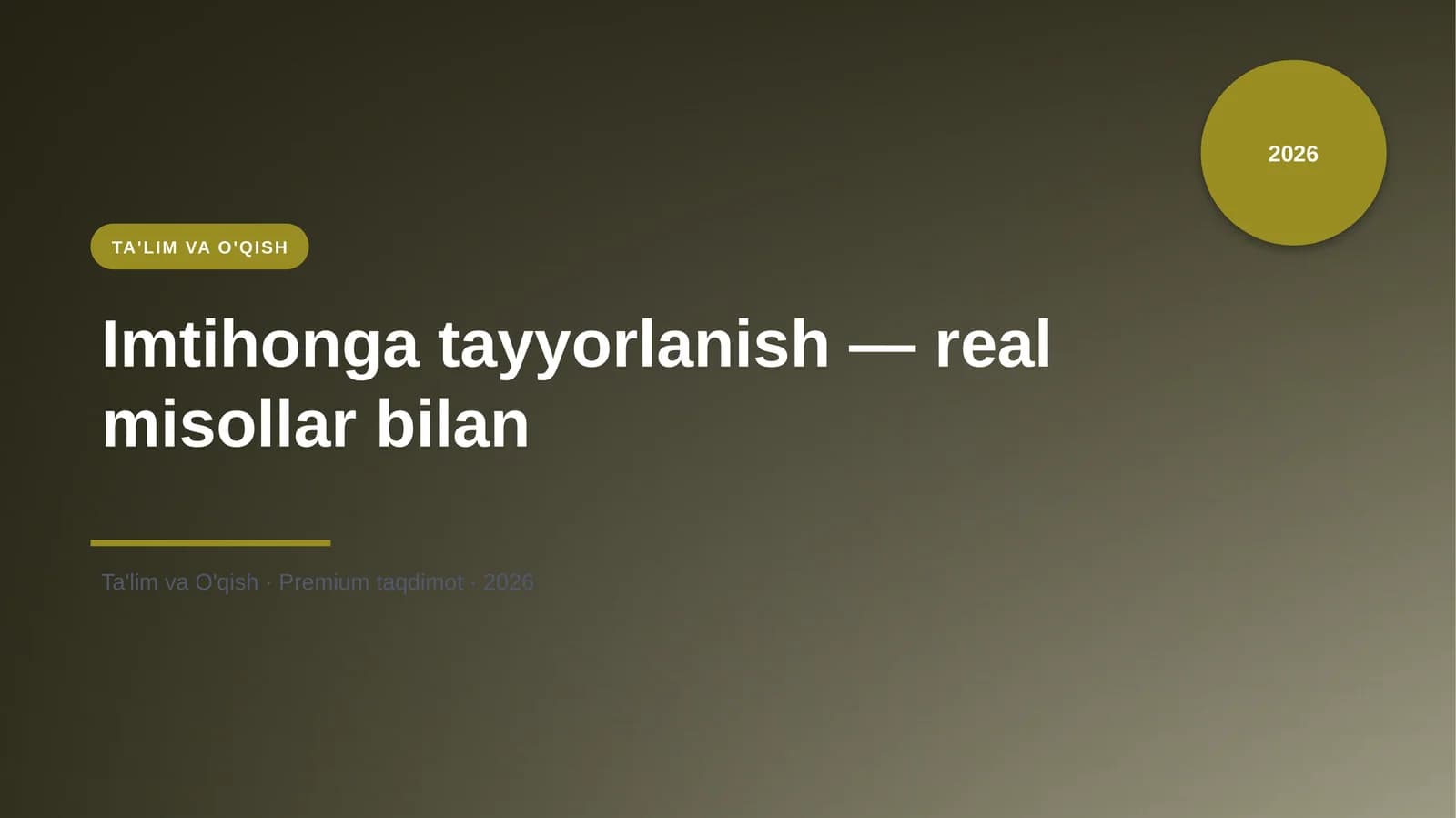 Imtihonga tayyorlanish — real misollar bilan