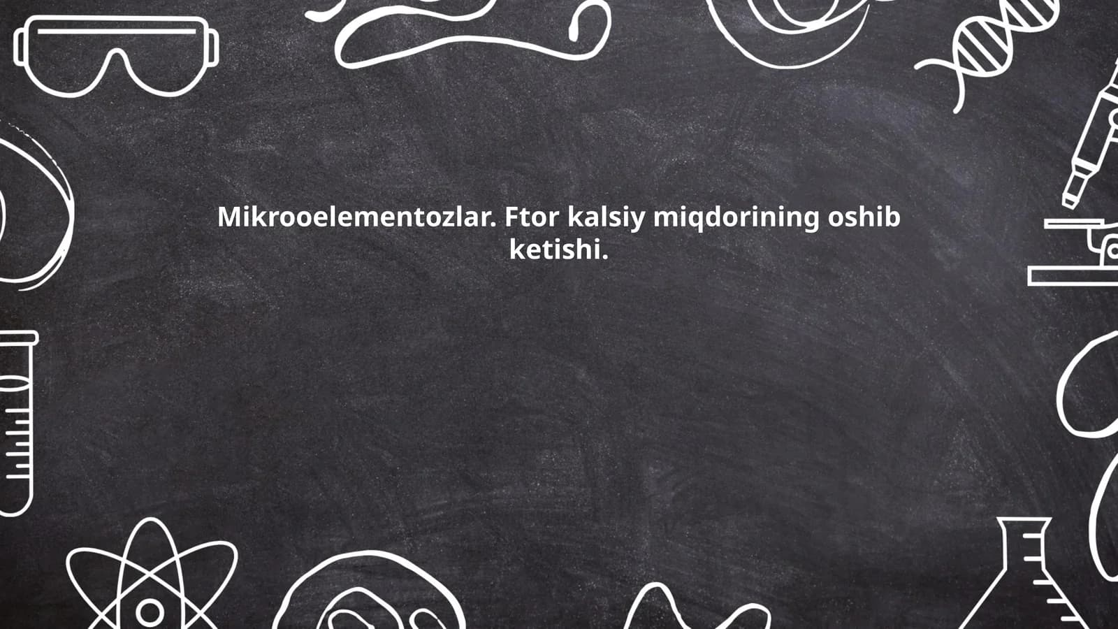 Mikrooelementozlar. Ftor kalsiy miqdorining oshib ketishi