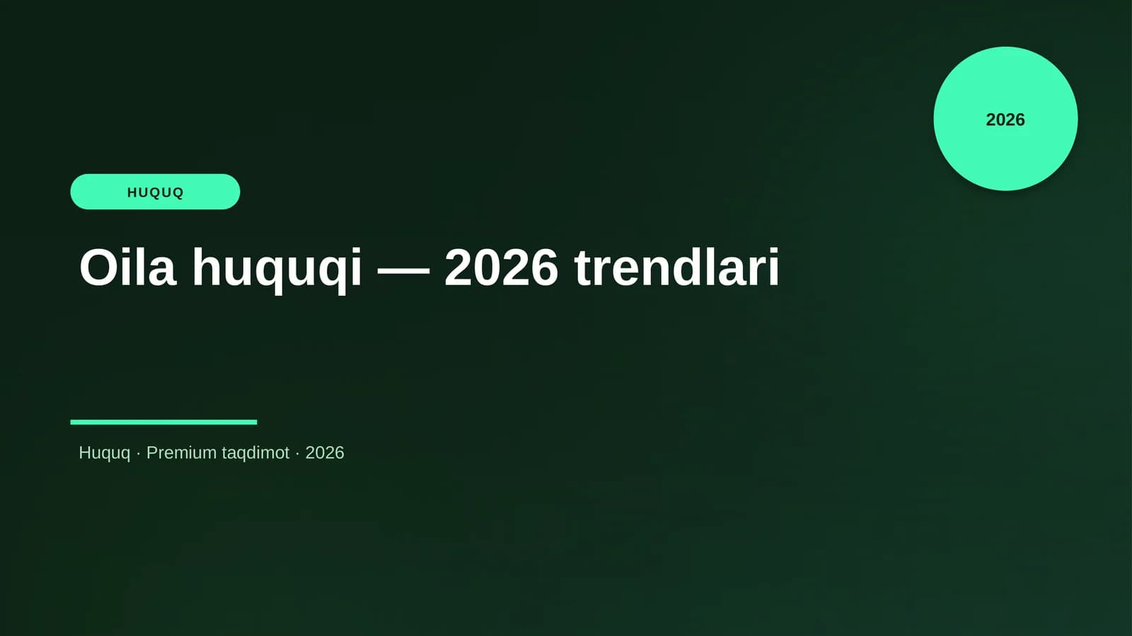 Oila huquqi — 2026 trendlari