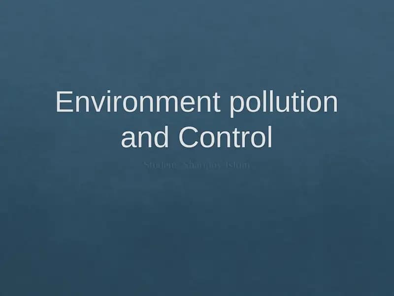 Environment pollution and Control
