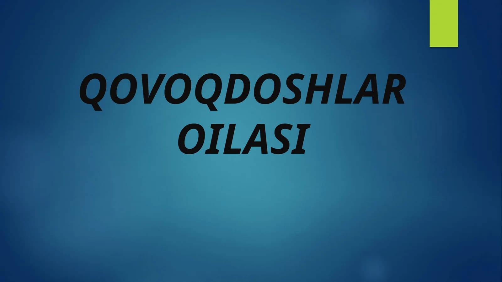 QOVOQDOSHLAR OILASI