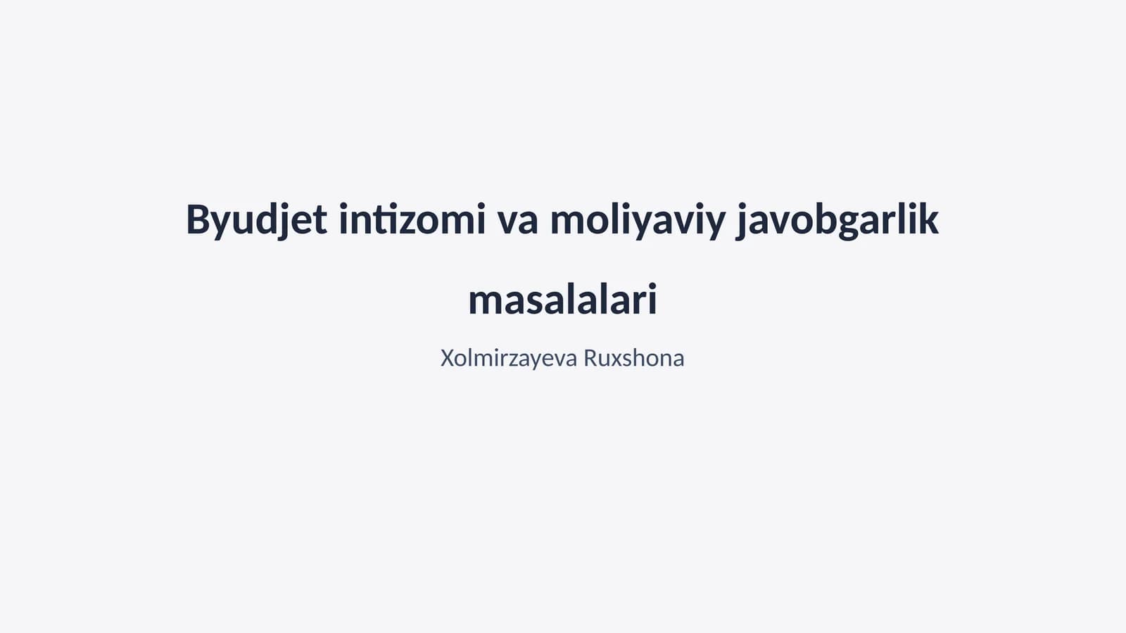 Byudjet intizomi va moliyaviy javobgarlik masalalari