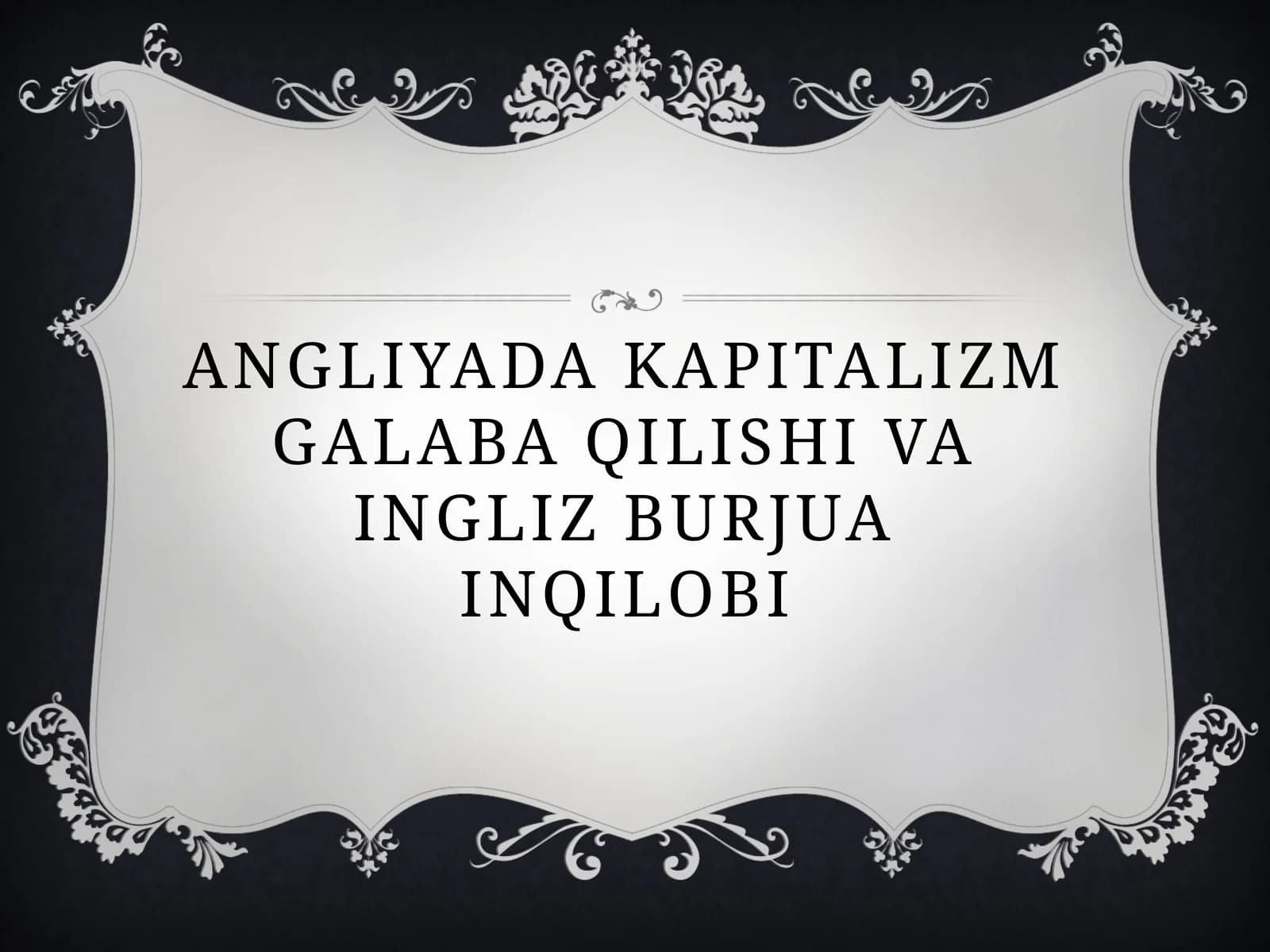 Angliyada kapitalizm galaba qilishi va ingliz burjua inqilobi