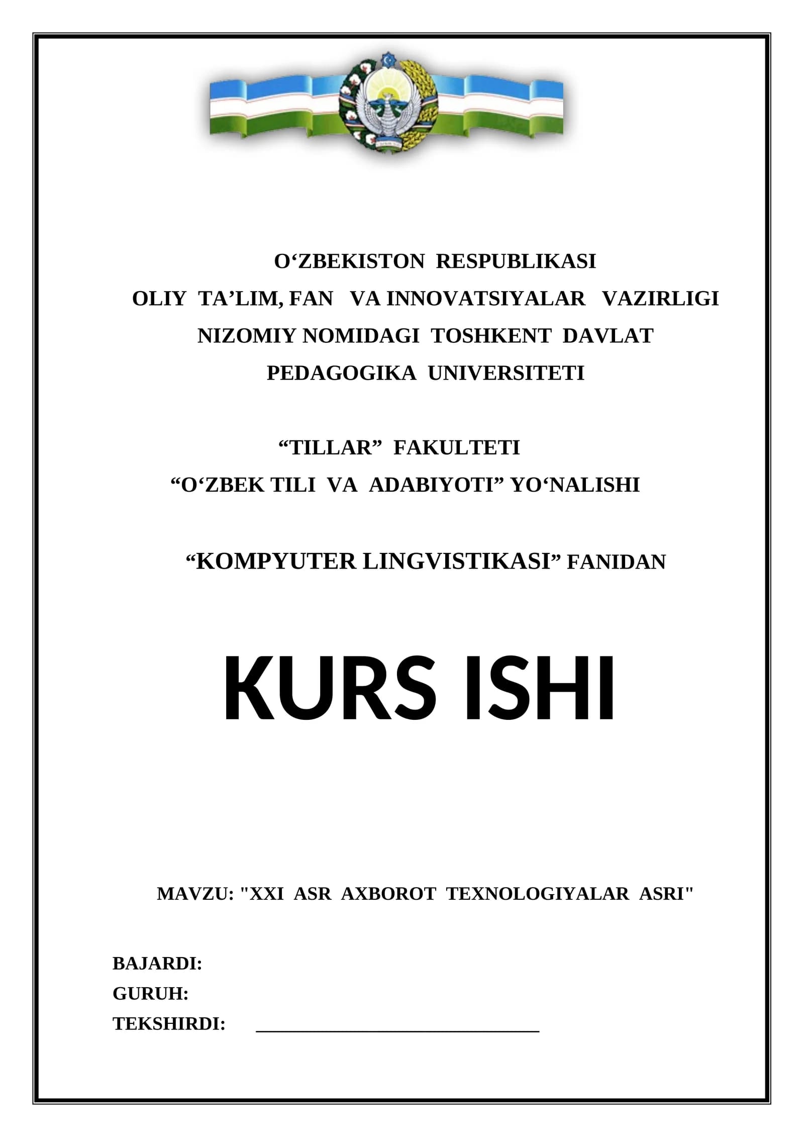 XXI  ASR  AXBOROT  TEXNOLOGIYALAR  ASRI KURS ISHI