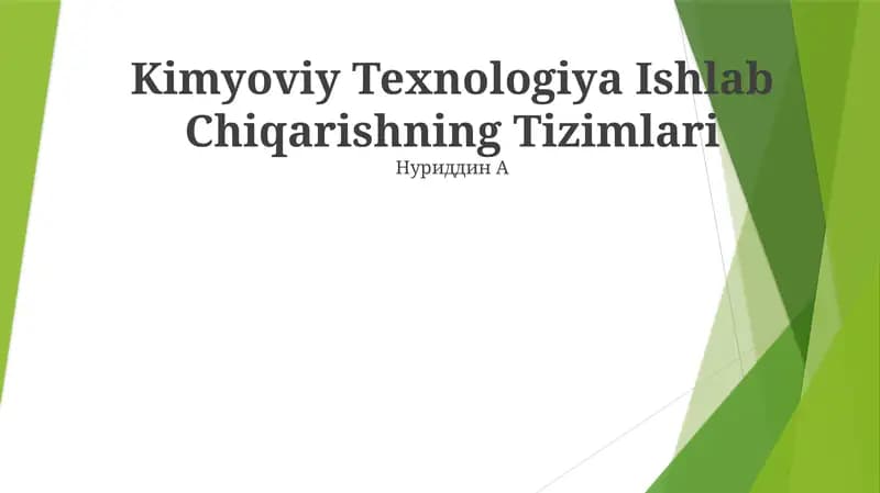 Kimyoviy Texnologiya Ishlab Chiqarishning Tizimlari