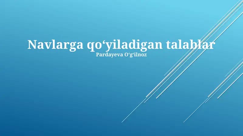 Navlarga qoʻyiladigan talablar