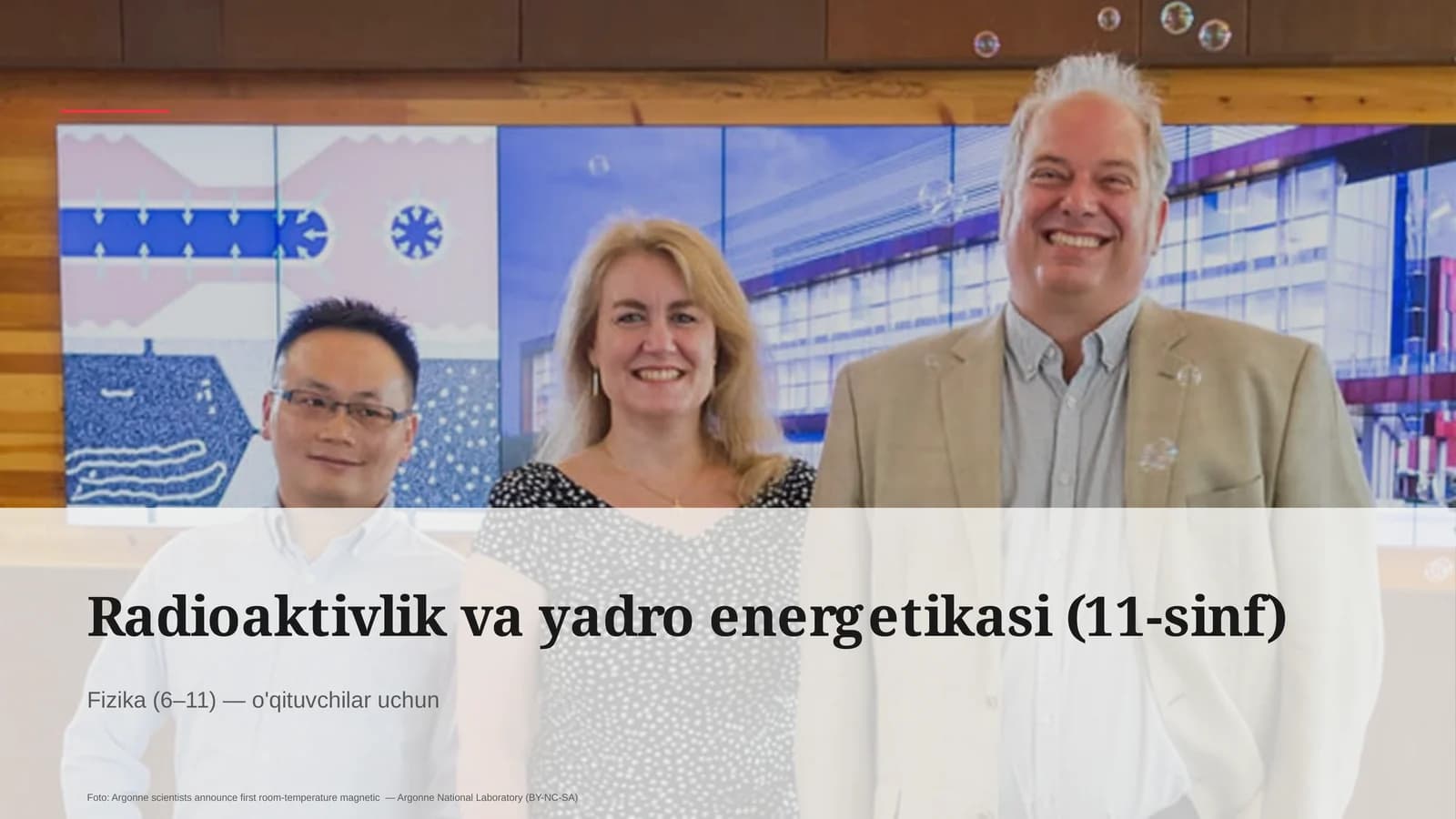 Radioaktivlik va yadro energetikasi (11-sinf)