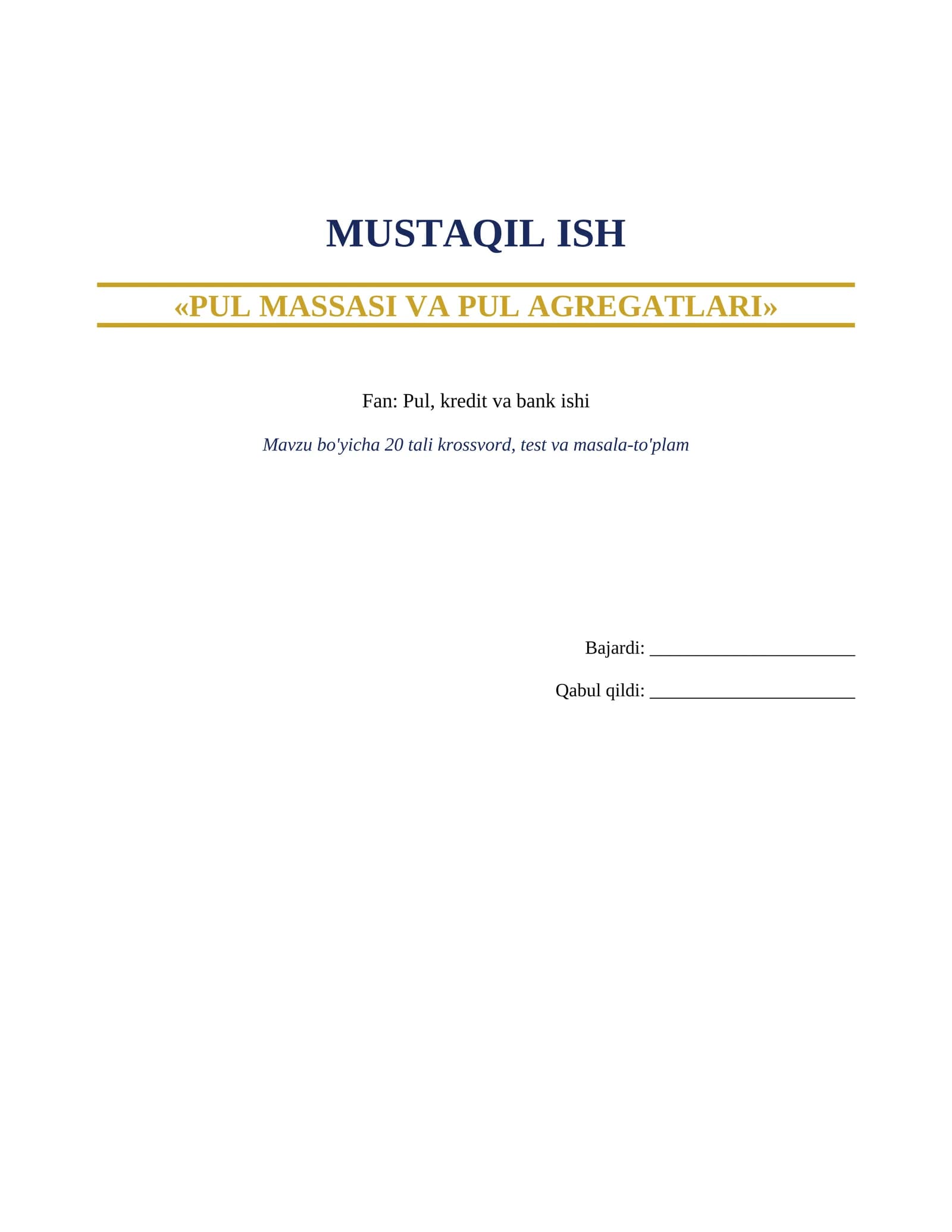 MUSTAQIL ISH «PUL MASSASI VA PUL AGREGATLARI»