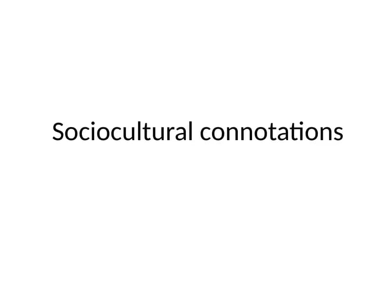 Sociocultural Connotations