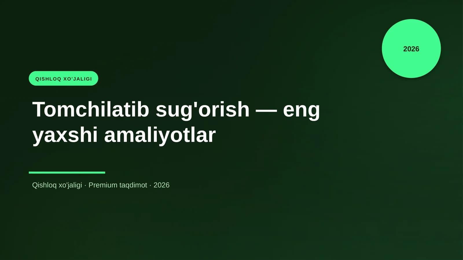 Tomchilatib sug'orish — eng yaxshi amaliyotlar