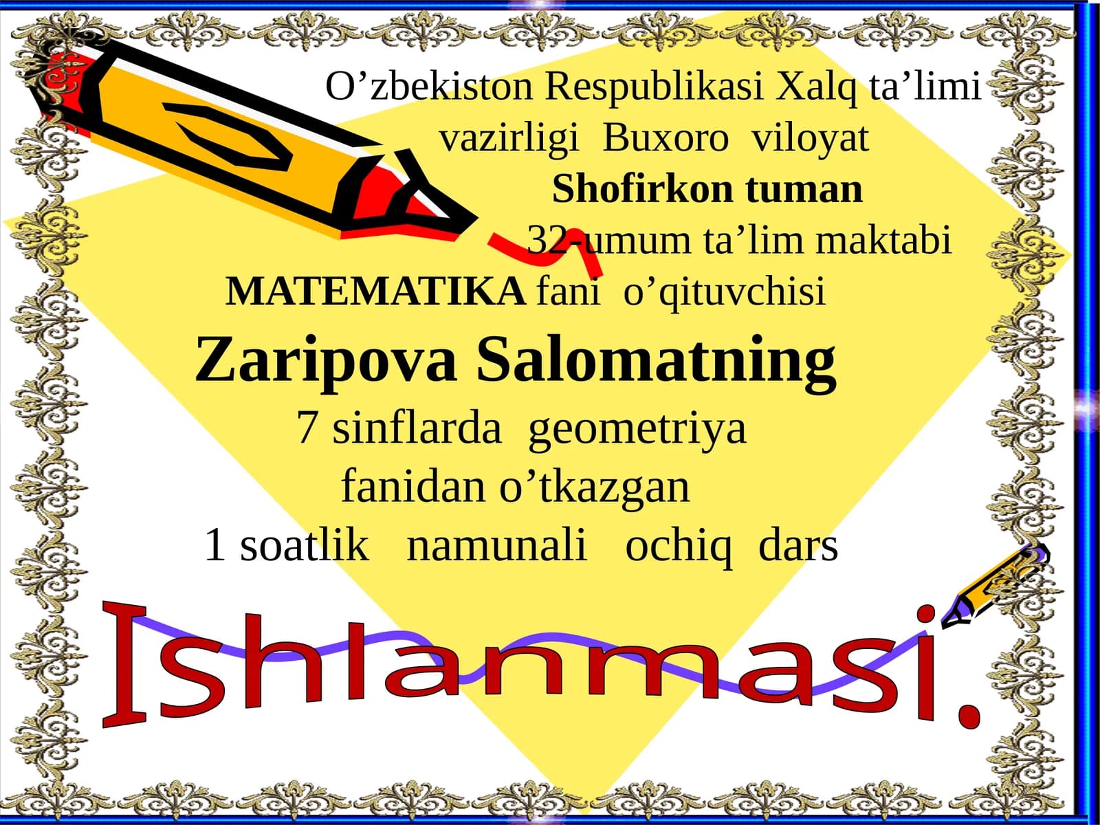 7-sinf Geometriya fanidan Uchburchak ichki burchaklarining yig'indisi ochiq dars ishlanma