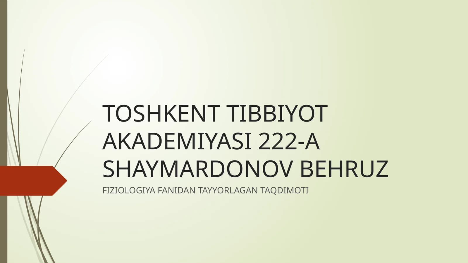 FIZIOLOGIYA FANIDAN TAYYORLAGAN TAQDIMOTI