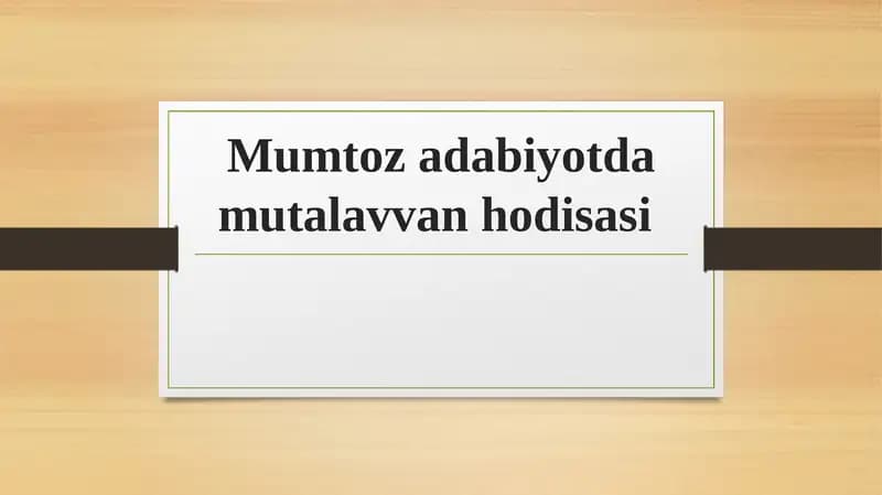 Mumtoz adabiyotda mutalavvan hodisasi
