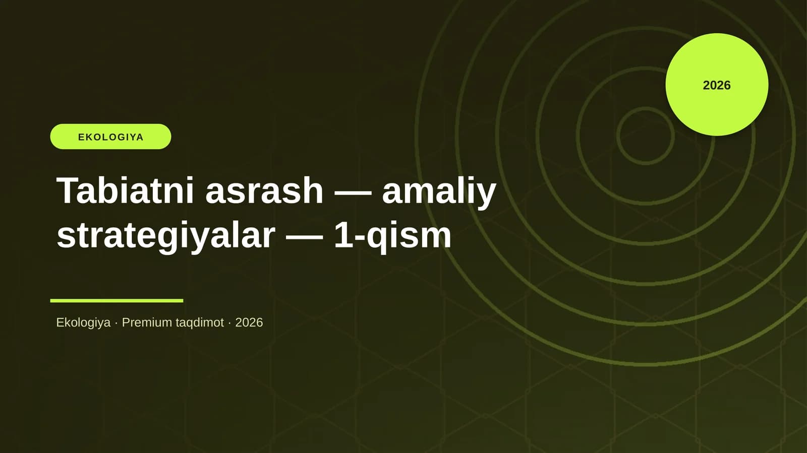 Tabiatni asrash — amaliy strategiyalar — 1-qism