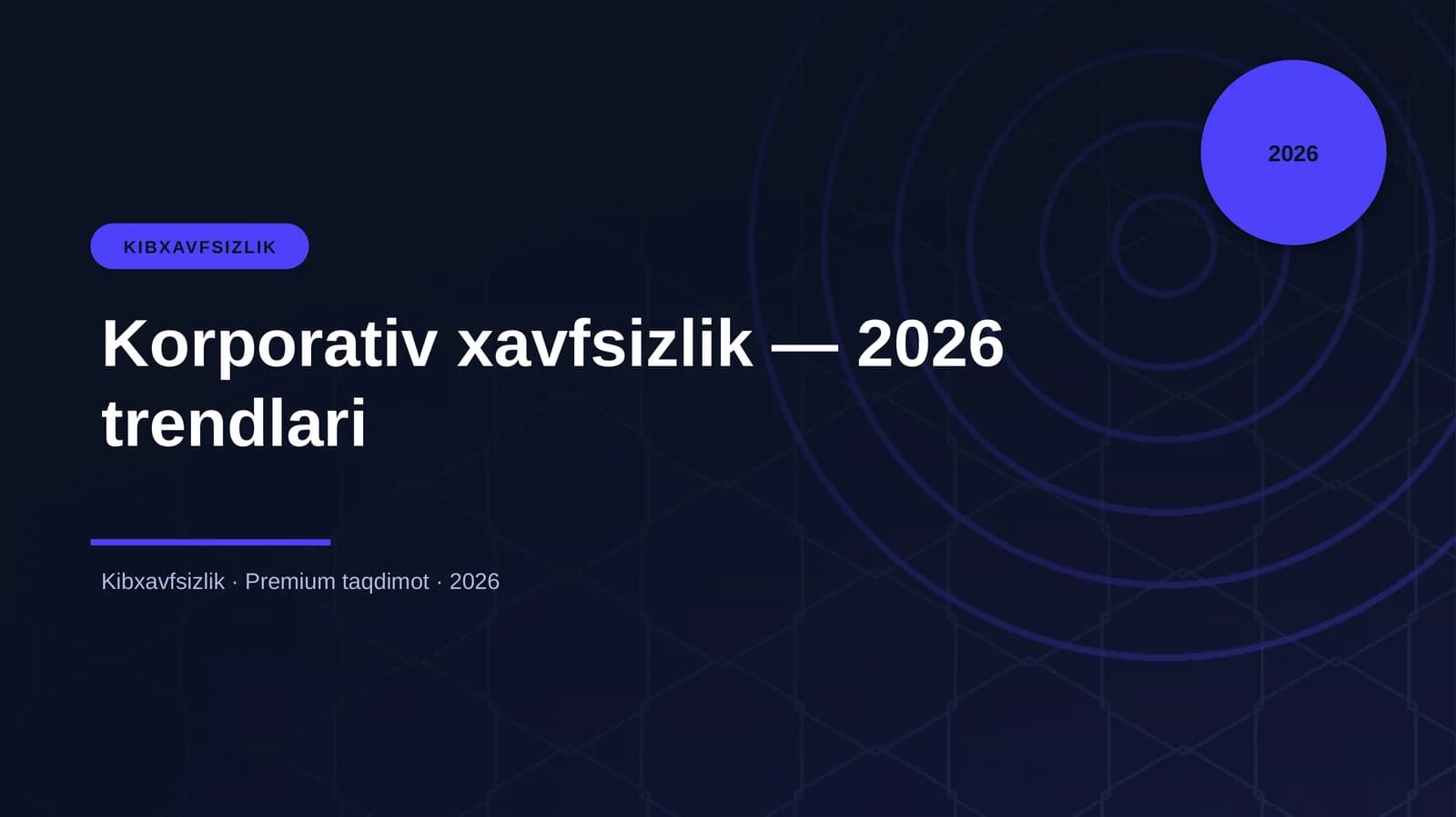 Korporativ xavfsizlik — 2026 trendlari