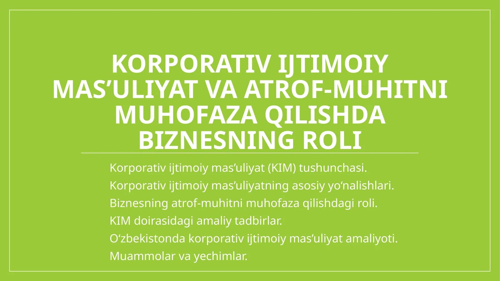 KORPORATIV IJTIMOIY MAS’ULIYAT VA ATROF-MUHITNI MUHOFAZA QILISHDA BIZNESNING ROLI