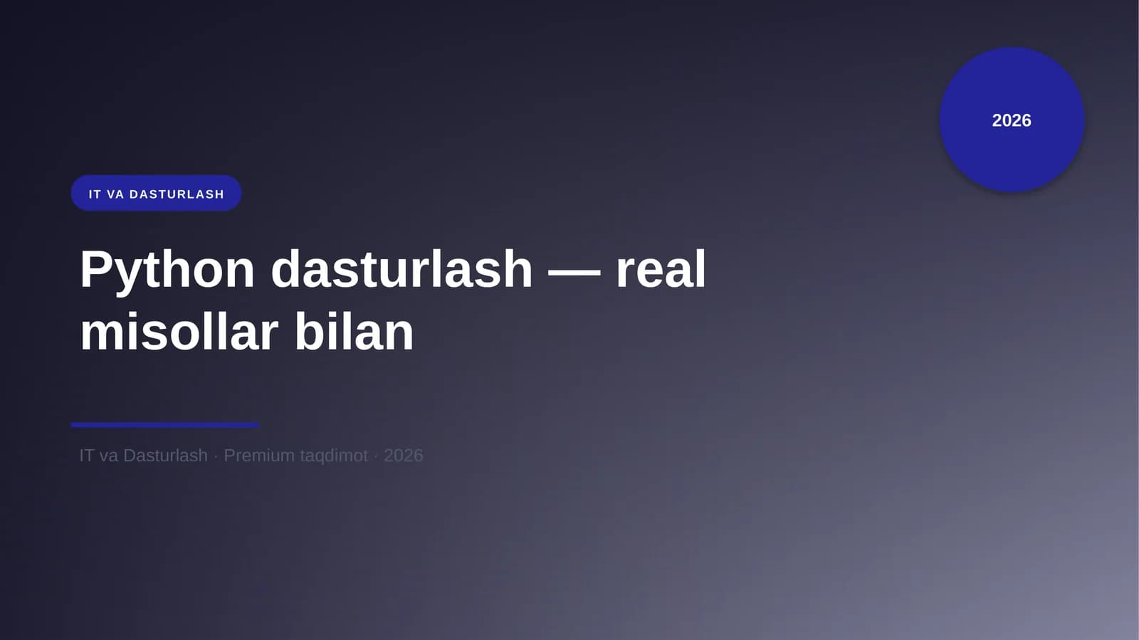 Python dasturlash — real misollar bilan