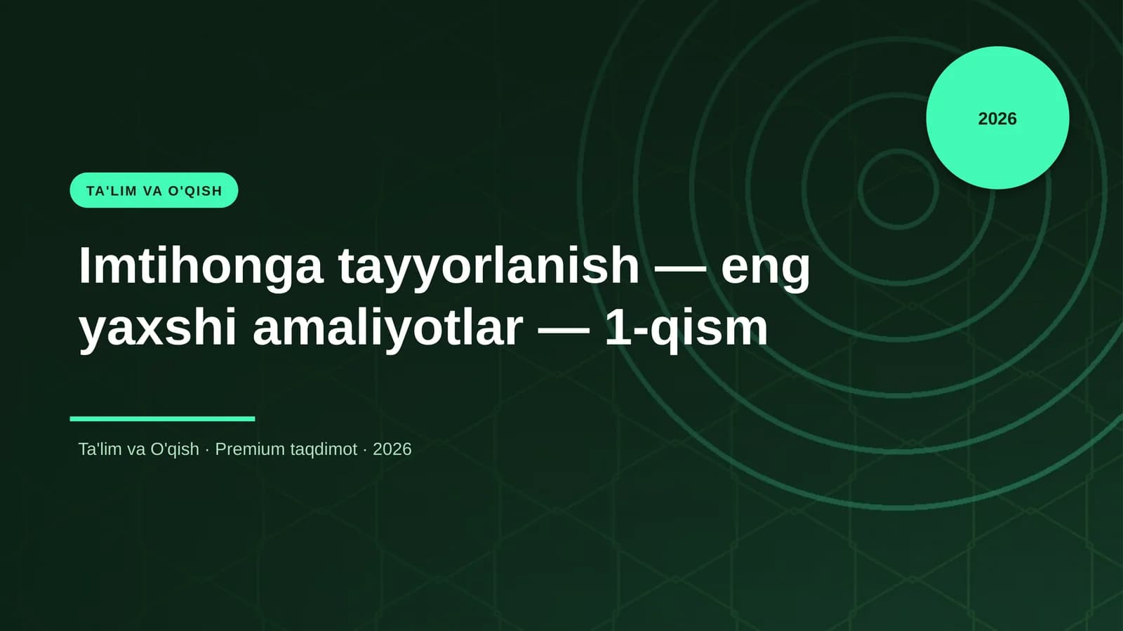 Imtihonga tayyorlanish — eng yaxshi amaliyotlar — 1-qism