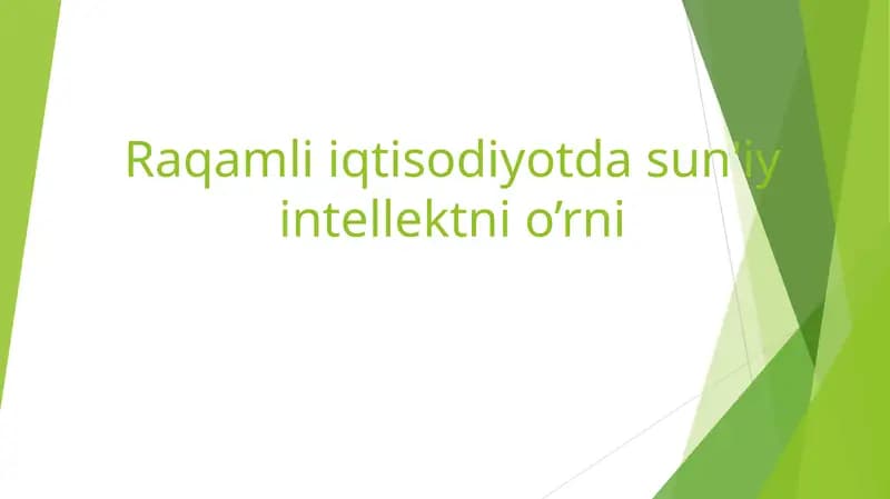Raqamli iqtisodiyotda sun'iy intellektni o’rni