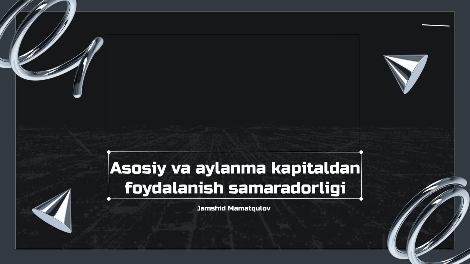 Asosiy va Aylanma Kapital Tushunchalari