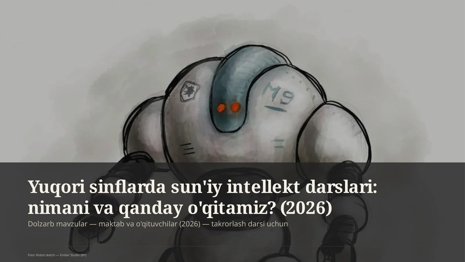 Yuqori sinflarda sun'iy intellekt darslari: nimani va qanday o'qitamiz?