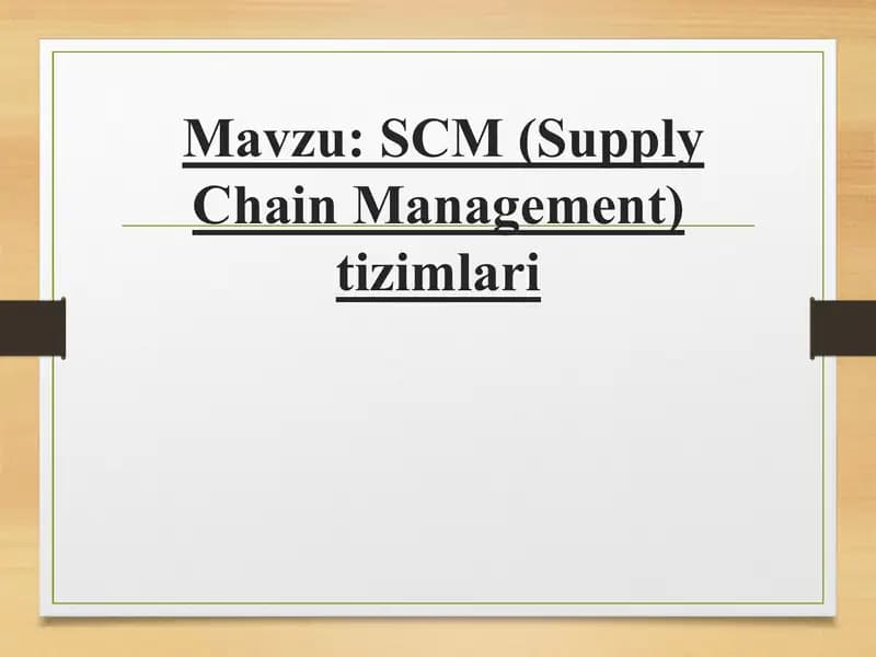 SCM (Supply Chain Management)tizimlari