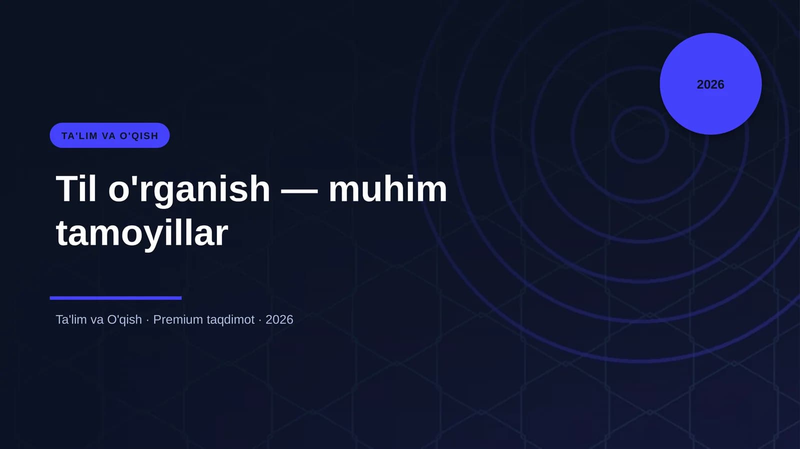 Til o'rganish — muhim tamoyillar