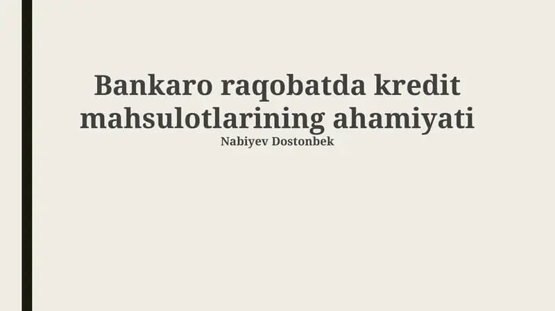 Kredit mahsulotlarining bank raqobatidagi roli