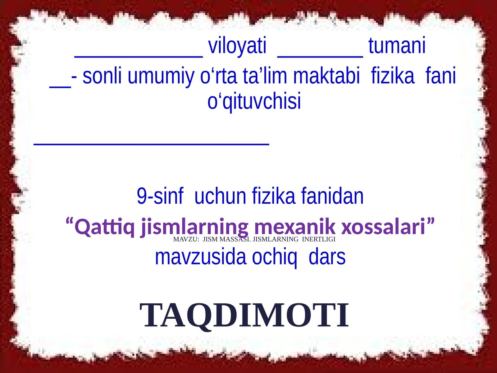 JISM MASSASI. JISMLARNING INERTLIGI