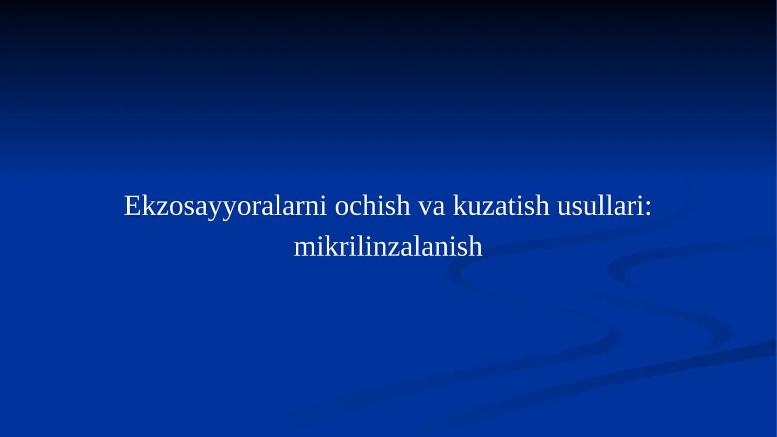 Ekzosayyoralarniochishvakuzatishusullari