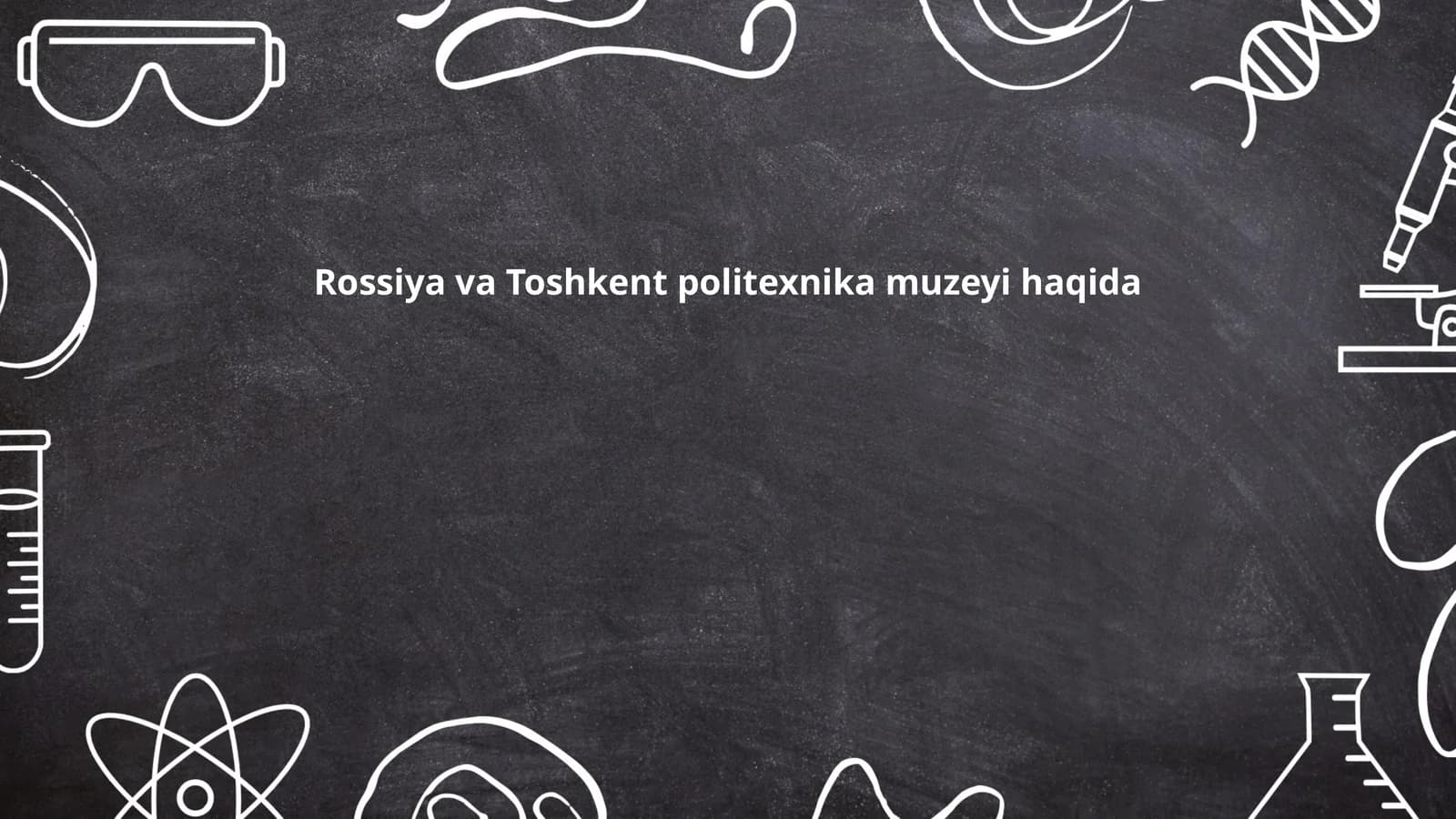 Rossiya va Toshkent politexnika muzeyi haqida
