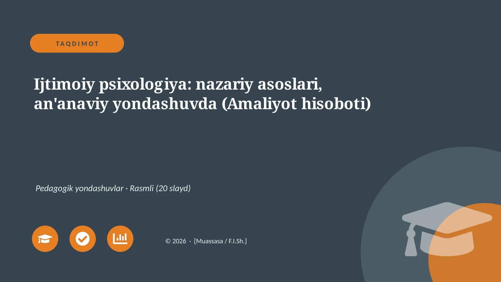Ijtimoiy psixologiya: nazariy asoslari, an'anaviy yondashuvda (Amaliyot hisoboti)