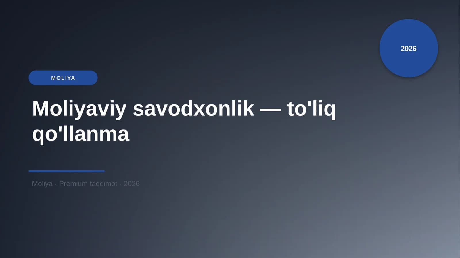 Moliyaviy savodxonlik — to'liq qo'llanma