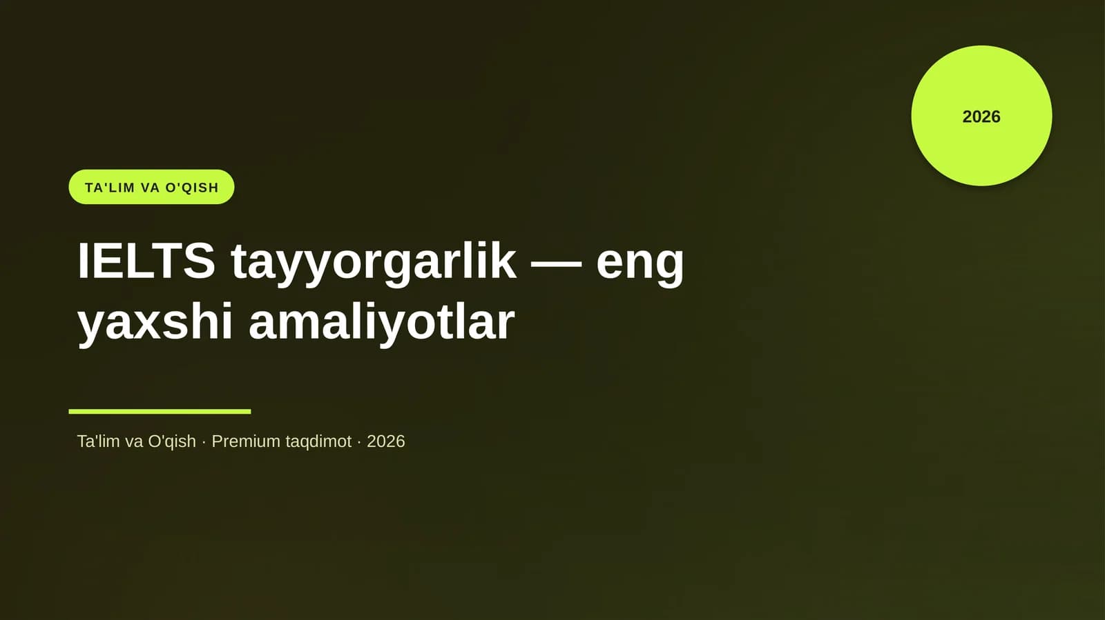IELTS tayyorgarlik — eng yaxshi amaliyotlar