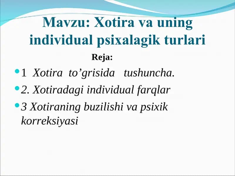 Xotira va uning individual psixalagik turlari