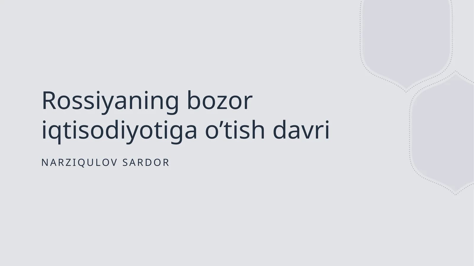 Rossiyaning bozor iqtisodiyotiga o’tish davri
