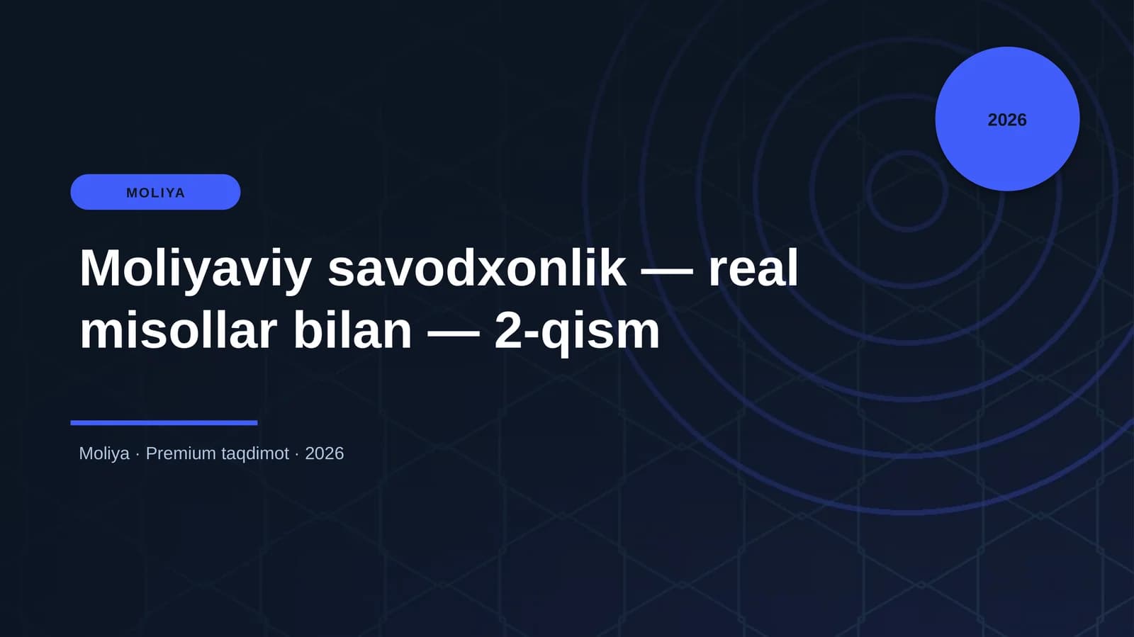 Moliyaviy savodxonlik — real misollar bilan — 2-qism
