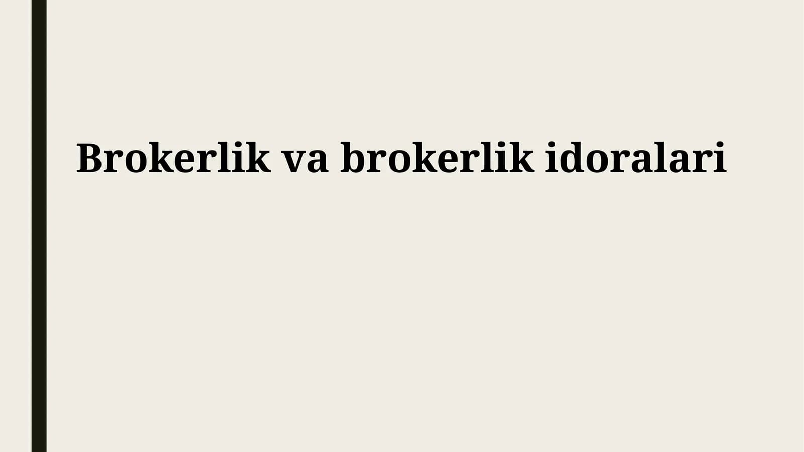 Brokerlik va brokerlik idoralari