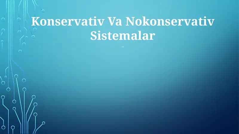 Konservativ Va Nokonservativ Sistemalar