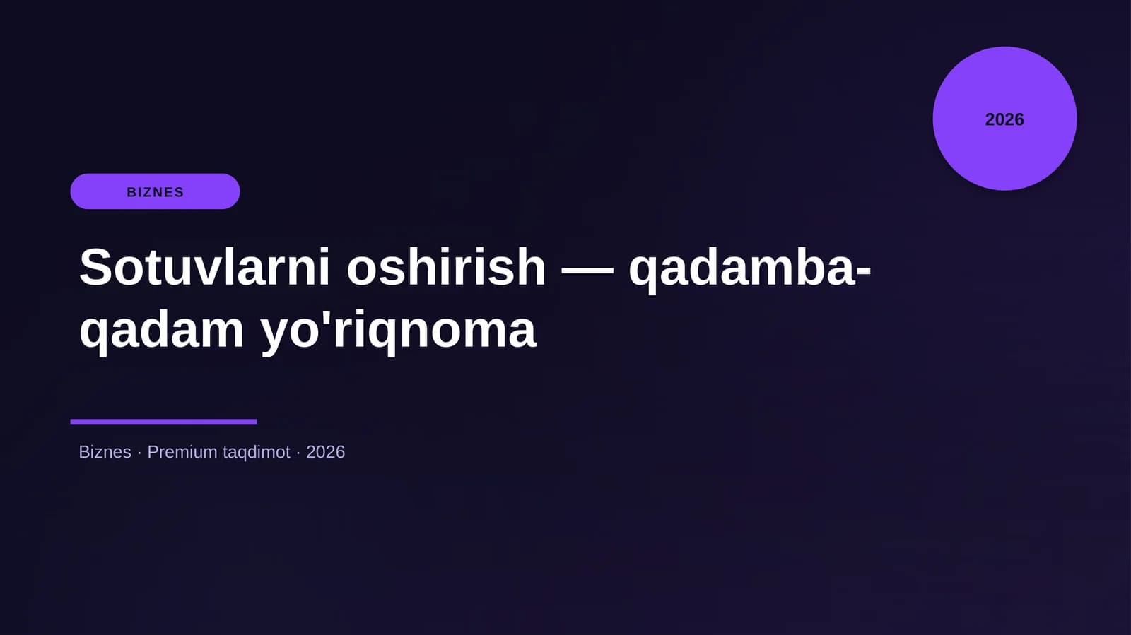 Sotuvlarni oshirish — qadamba-qadam yo'riqnoma