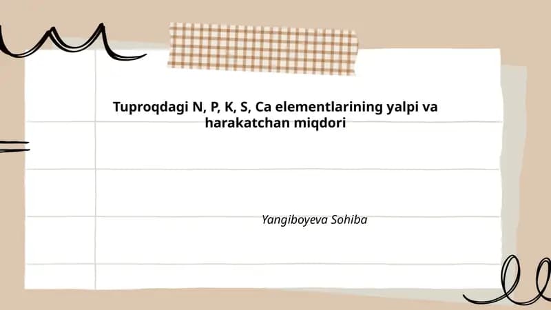 Tuproqdagi N, P, K, S, Ca elementlarining yalpi va harakatchan miqdori