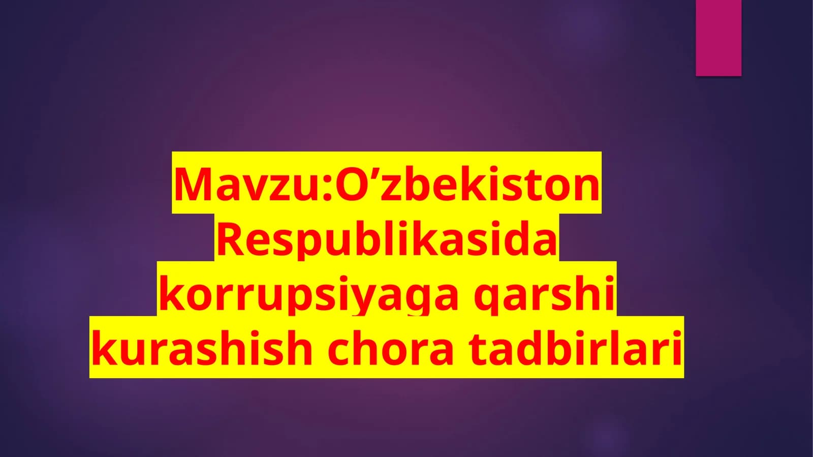 O’zbekiston Respublikasida korrupsiyaga qarshi kurashish choratadbirlari