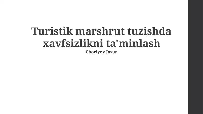 Turistik marshrut tuzishda xavfsizlikni ta'minlash
