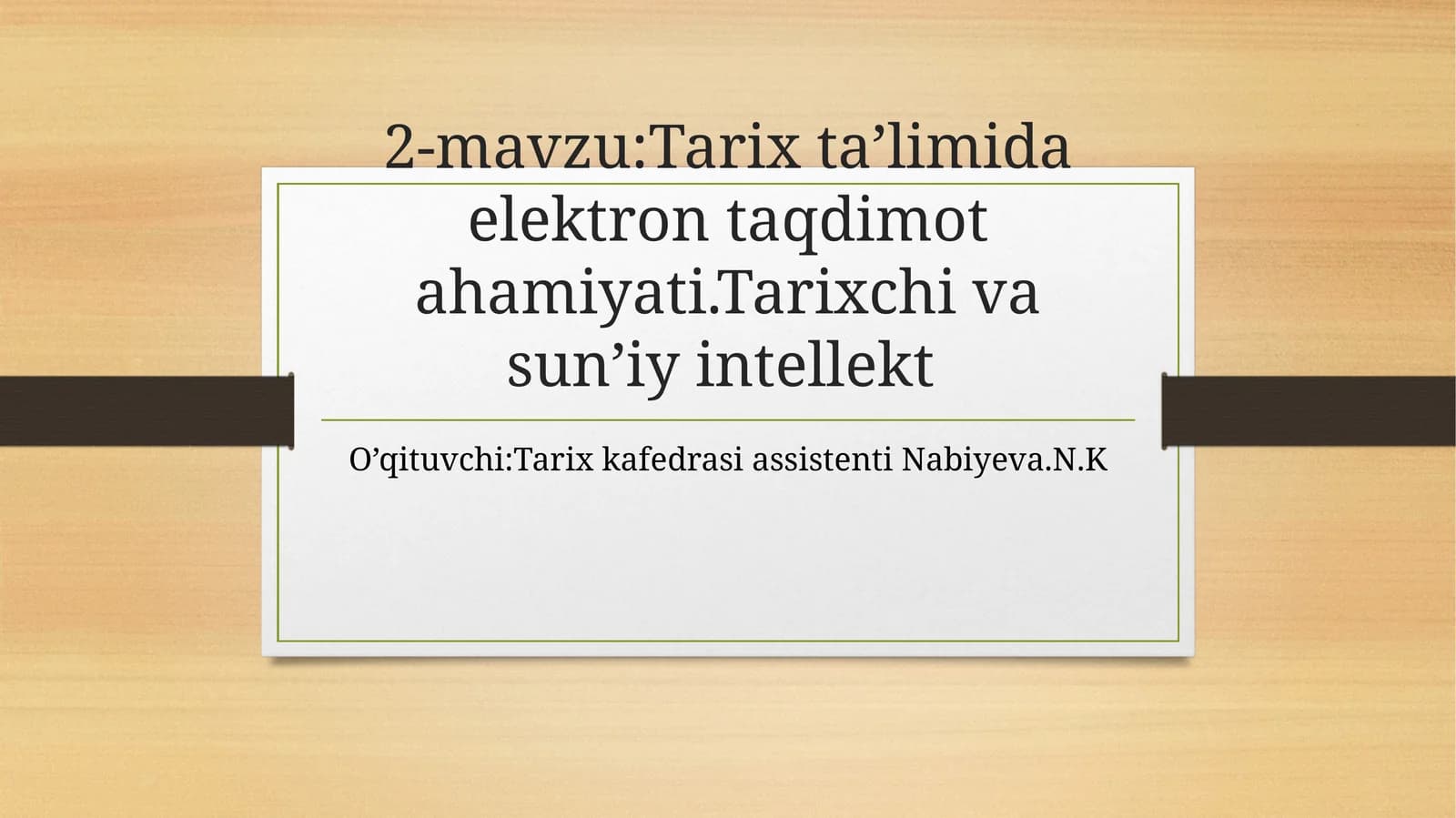 Tarixta’limidaelektrontaqdimotahamiyati