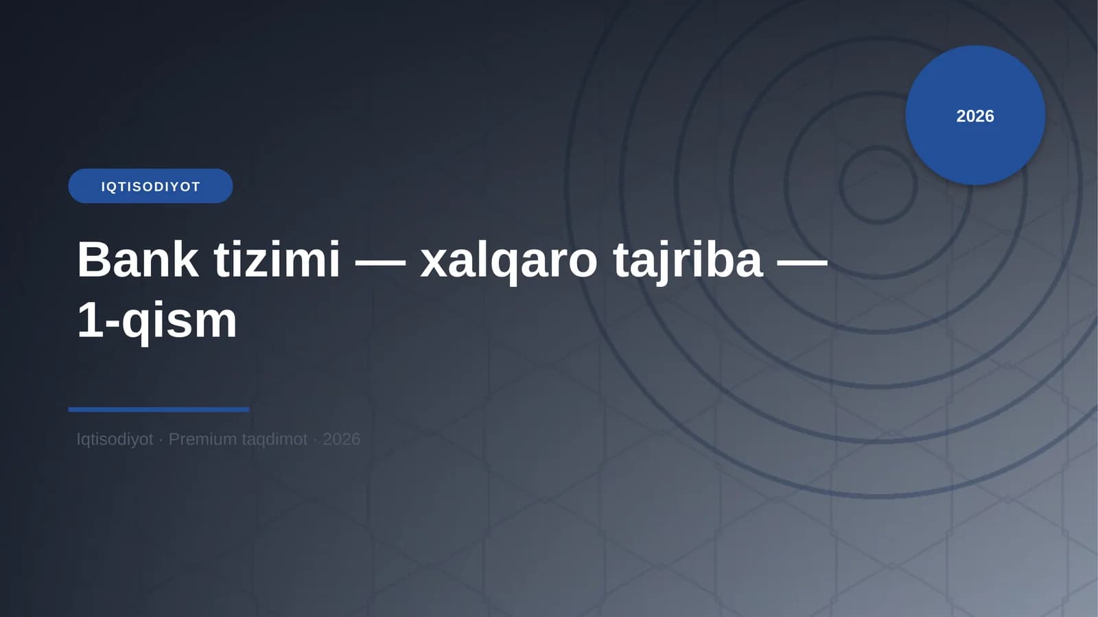 Bank tizimi — xalqaro tajriba — 1-qism