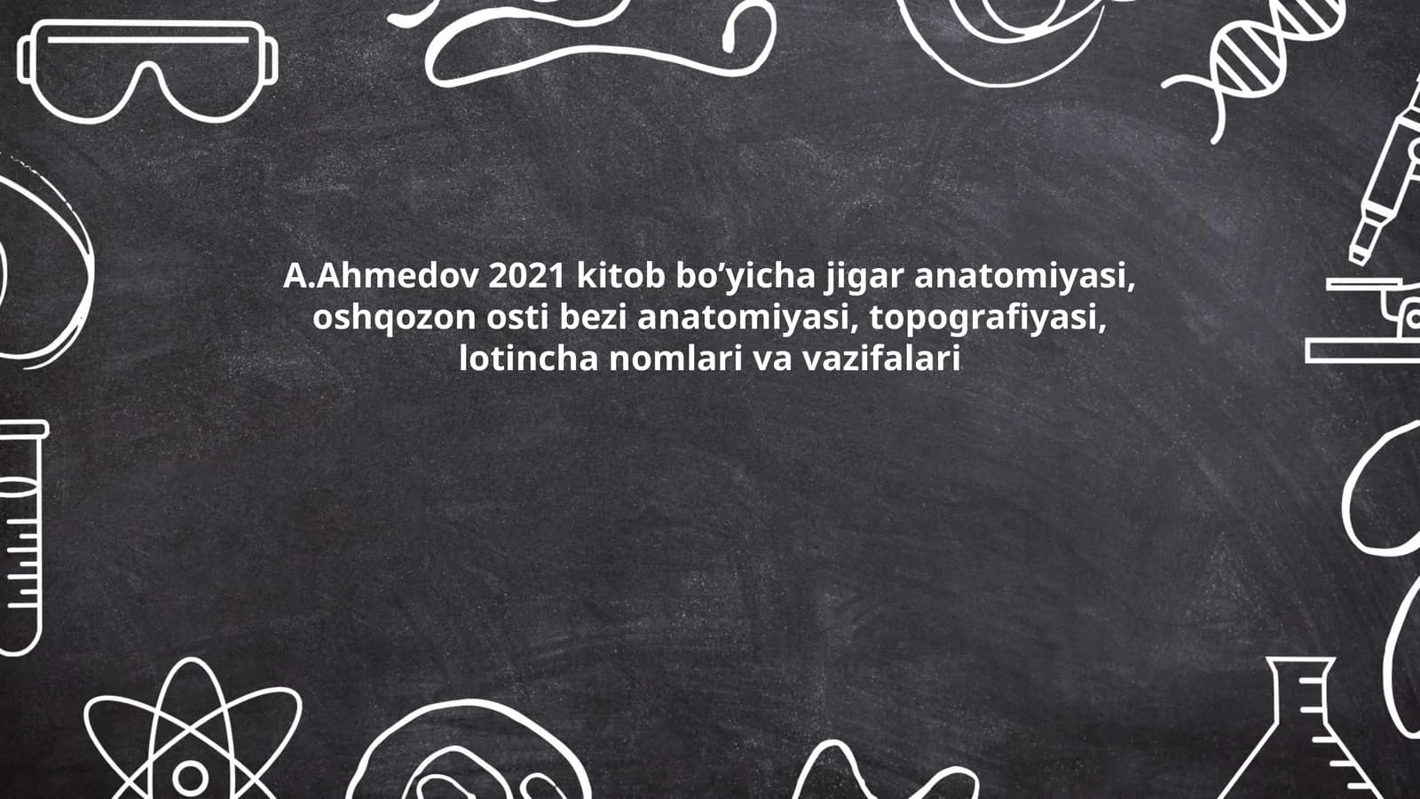 A.Ahmedov 2021 kitob bo’yicha jigar anatomiyasi