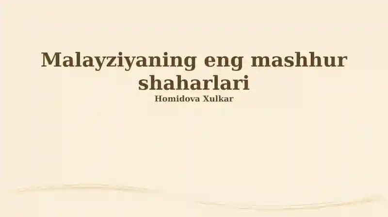 Malayziyaning eng mashhur shaharlari